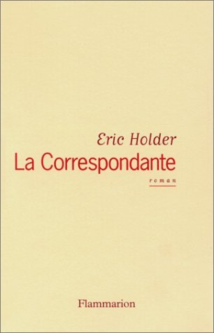 Beispielbild fr La correspondante: Roman (French Edition) zum Verkauf von Ergodebooks