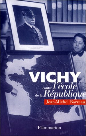 Beispielbild fr Vichy contre l'cole de la Rpublique zum Verkauf von Ammareal