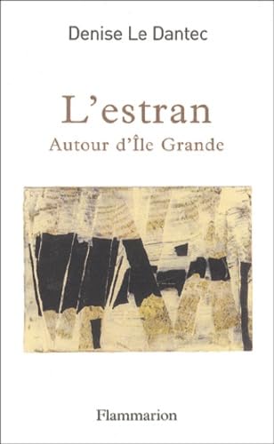 Beispielbild fr L'Estran : Autour de l'Ile Grande [Paperback] Le Dantec, Denise zum Verkauf von LIVREAUTRESORSAS