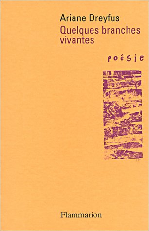 Imagen de archivo de Quelques Branches Vivantes (1974-1994) a la venta por RECYCLIVRE