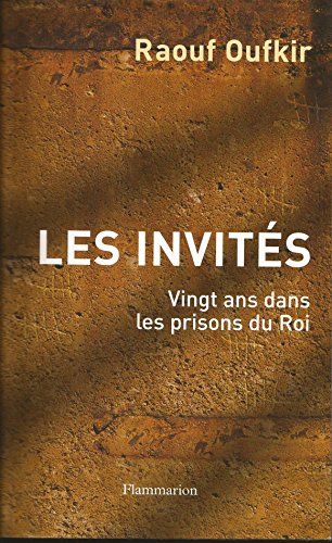 Stock image for Les Invits : Vingt ans dans les prisons du Roi for sale by Ammareal