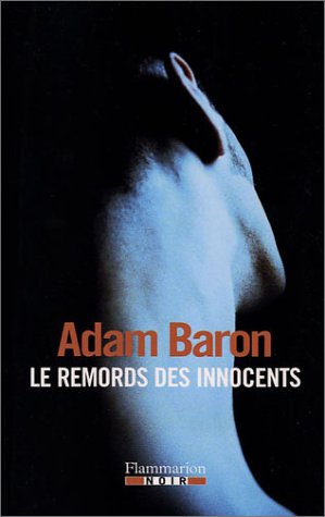 Beispielbild fr Le Remords des innocents zum Verkauf von Librairie Th  la page