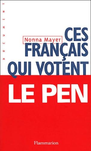 Ces FranÃ§ais qui votent Le Pen (9782080683878) by Mayer, Nonna