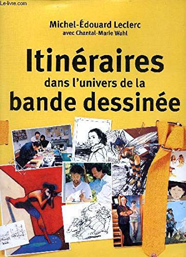 Beispielbild fr Itinraires Dans L'univers De La Bande Dessine(vente Directe) zum Verkauf von RECYCLIVRE