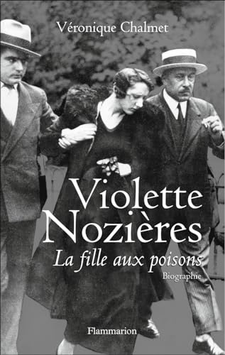 Beispielbild fr Violette Nozires : La fille aux poisons zum Verkauf von Ammareal