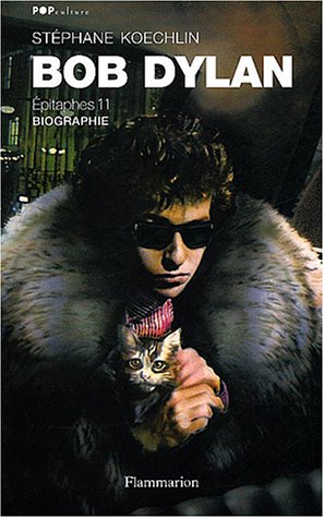Bob Dylan: Epitaphes 11, biographie