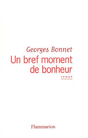 Stock image for Un bref moment de bonheur for sale by Ammareal