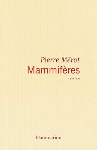 Stock image for Mammifres - Prix de Flore 2003 for sale by Ammareal