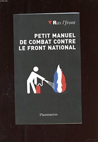 Stock image for Petit manuel de combat contre le Front National for sale by Ammareal