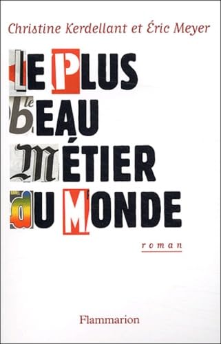 Stock image for Le plus beau mtier du monde for sale by A TOUT LIVRE