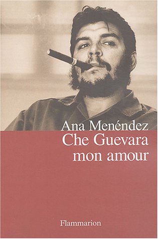 Beispielbild fr Che Guevara mon amour zum Verkauf von Ammareal