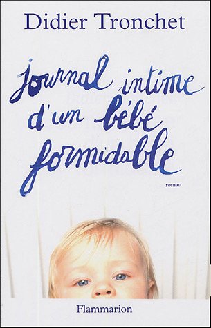9782080686589: Journal intime d'un bb formidable