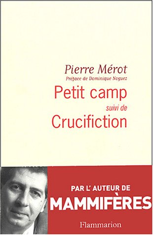 Stock image for Petit camp: suivi de Crucifiction for sale by STUDIO-LIVRES