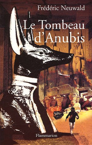 Beispielbild fr Les Feux d'Hphastos, Tome 2 : Le tombeau d'Anubis zum Verkauf von medimops