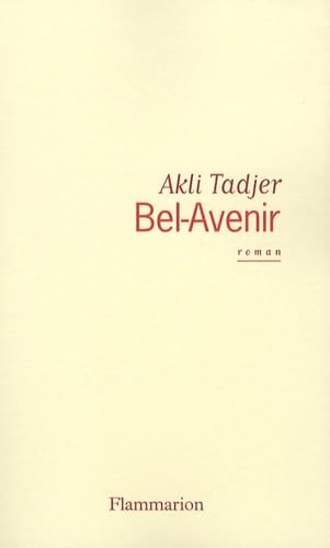 Beispielbild fr Bel-Avenir Tadjer, Akli zum Verkauf von LIVREAUTRESORSAS