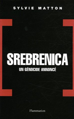 Stock image for Srebrenica : Un gnocide annonc for sale by Ammareal