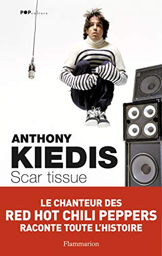 Scar tissue (9782080688026) by Kiedis, Anthony