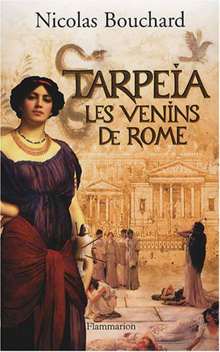 9782080688651: Tarpeia: Les venins de Rome