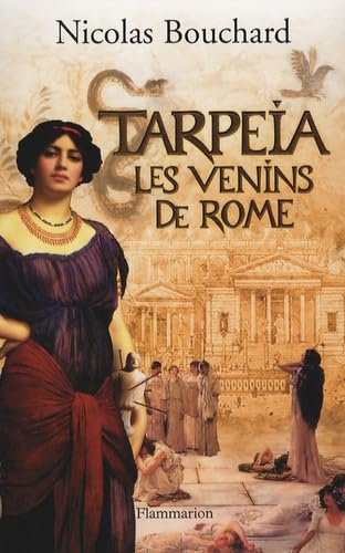 9782080688651: Tarpeia: Les venins de Rome