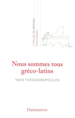 Stock image for Nous sommes tous gr�co-latins (L'atelier du roman) (French Edition) for sale by The Maryland Book Bank