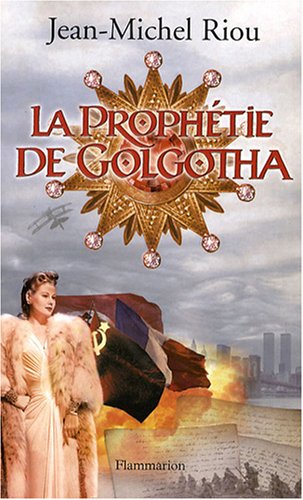 Beispielbild fr La prophtie de Golgotha zum Verkauf von Ammareal