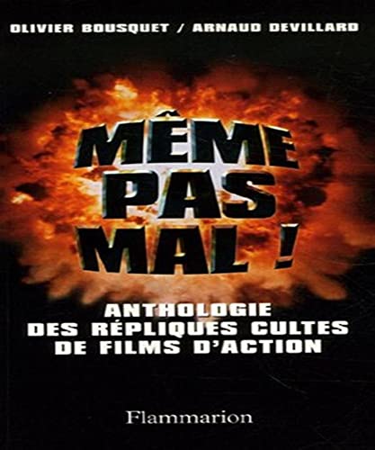 Stock image for Mme pas mal ! : Petite anthologie des rpliques cultes de films d'action for sale by medimops