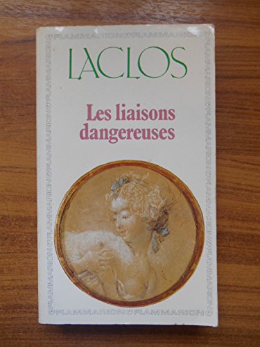 Imagen de archivo de Les Liasons Dangereuses (GF LITT RATURE) (French Edition) a la venta por HPB-Diamond