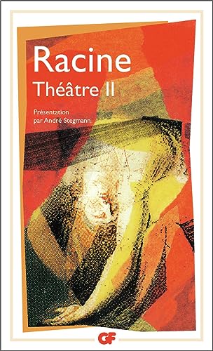 Stock image for Theatre II (Iphigenie, Phedre, Esther, Athalie, Bajazet, Mithridate) (Litt rature et civilisation (2)) for sale by WorldofBooks