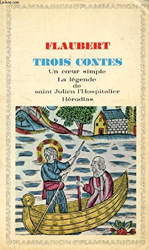 9782080700421: Trois contes - un coeur simple, la legende de saint julien l'hospitalier, herodi