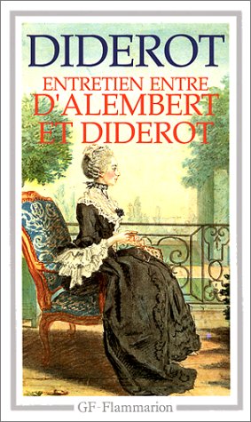 Beispielbild fr Entretien Entre d'Alembert et Diderot / Le Rve de d'Alembert / Suite de l'Entretien zum Verkauf von GF Books, Inc.