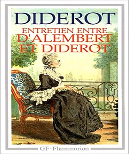 Imagen de archivo de Entretien Entre d'Alembert et Diderot / Le Rve de d'Alembert / Suite de l'Entretien a la venta por GF Books, Inc.