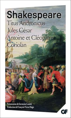 Beispielbild fr Titus Andronicus / Jules Csar / Antoine et Cloptre / Coriolan zum Verkauf von Ammareal