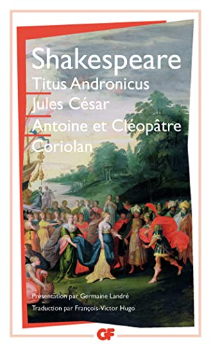 9782080700612: Titus Andronicus / Jules Csar / Antoine et Cloptre / Coriolan