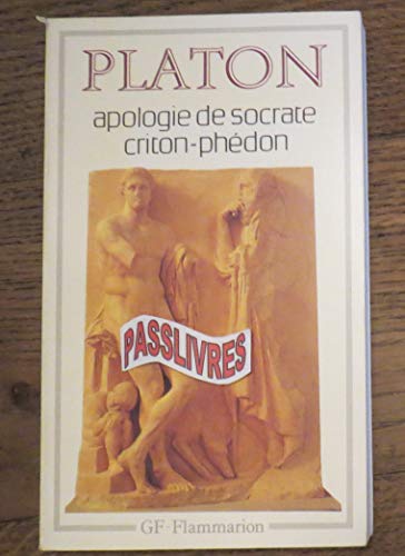 Imagen de archivo de Apologie De Socrate - Criton - Phédon a la venta por RecicLibros
