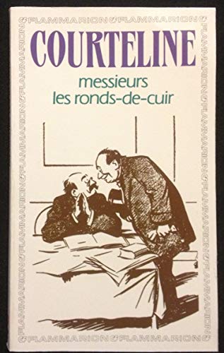 Imagen de archivo de Messieurs les ronds-de-cuir a la venta por ThriftBooks-Dallas