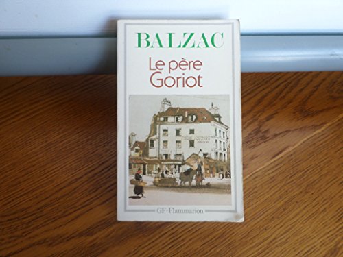 Stock image for Le Pere Goriot (Garnier-Flammarion) for sale by HPB-Ruby