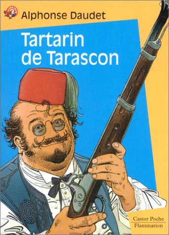 Beispielbild fr Aventures Prodigieuses De Tartarin De Tarascon zum Verkauf von RECYCLIVRE