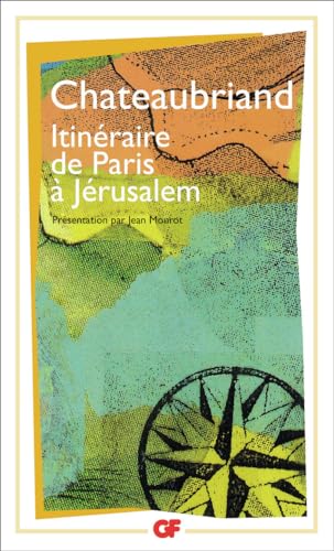 9782080701848: Itineraire De Paris a Jerusalem: - EDITION DE JEAN MOUROT (Littrature et civilisation)