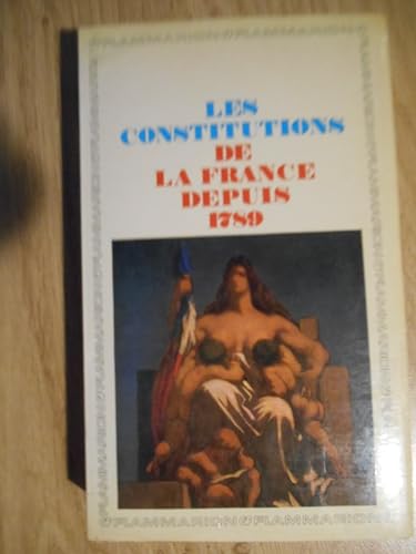 Imagen de archivo de Les constitutions de la France depuis 1789 a la venta por A TOUT LIVRE