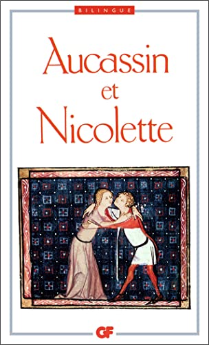 Beispielbild fr Aucassin Et Nicolette: Chantefable Du Xiiie Siecle (French Edition) zum Verkauf von HPB-Ruby