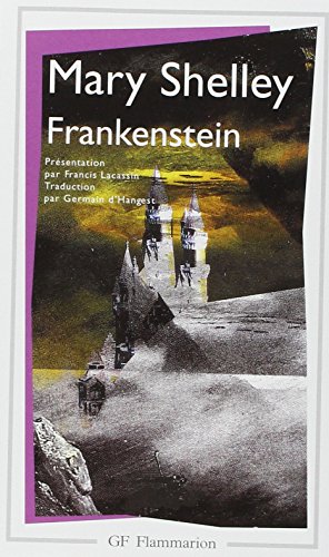 9782080703200: Frankenstein ou Le Promthe moderne: PRESENTATION PAR FRANCIS LACASSIN / TRADUCTION PAR GERMAIN D'HANGEST