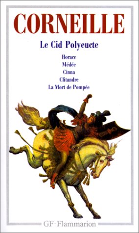 Théâtre 2 - Le Cid, Polyeucte, Horace, Médée, Cinna, Clitandre, La mort de Pompée