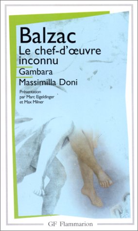 9782080703651: Le chef-d'oeuvre inconnu: Gambara.Massimilla Doni (Garnier-Flammarion)