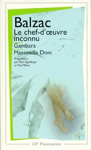 9782080703651: Le chef-d'oeuvre inconnu: Gambara.Massimilla Doni (Garnier-Flammarion)