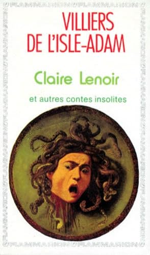 Beispielbild fr Claire Lenoir et autres contes insolites zum Verkauf von LibrairieLaLettre2