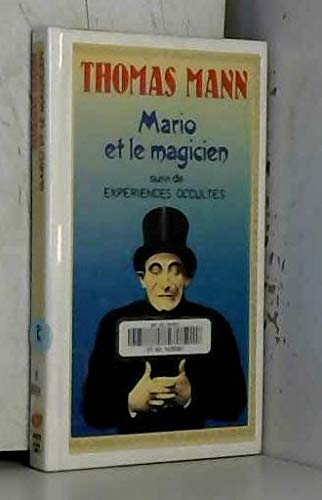 Imagen de archivo de Mario et le magicien: suivi de ExpÃ riences occultes (LittÃ rature et civilisation) (French Edition) a la venta por Discover Books