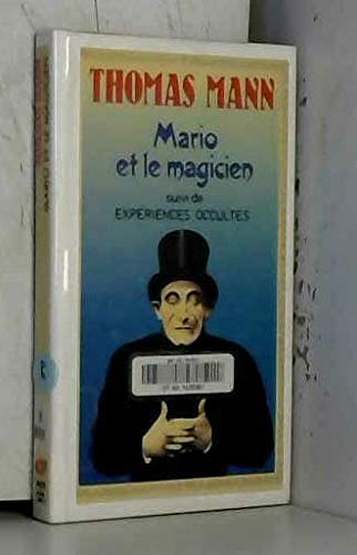 Mario et le magicien: suivi de ExpÃ©riences occultes (LittÃ©rature et civilisation) (French Edition) (9782080704030) by Mann, Thomas