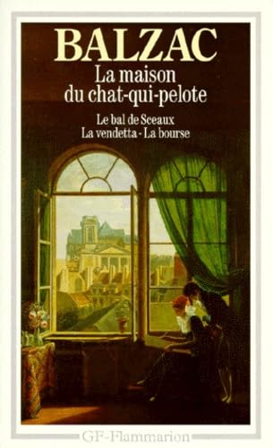 9782080704146: La Maison du chat-qui-pelote- Le bal de Sceaux - La Vendetta - La Bourse