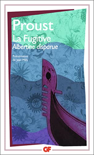 Imagen de archivo de La Fugitive: Albertine disparue (Garnier-Flammarion) a la venta por WorldofBooks