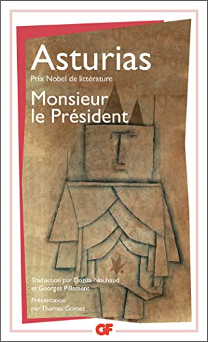 9782080704559: Monsieur le Prsident: - NOUVELLE TRADUCTION DE L'ESPAGNOL - PREFACE, BIBLIOGRAPHIE ET CHRONOLOGIE